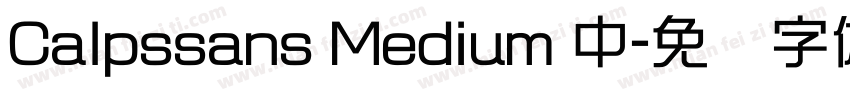 Calpssans Medium 中字体转换